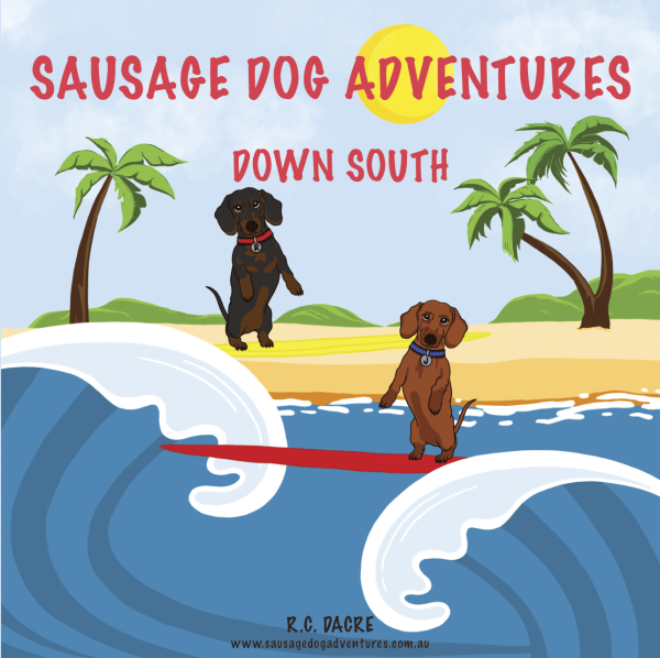 Sausage Dog Adventures – Down South (Hard Cover)