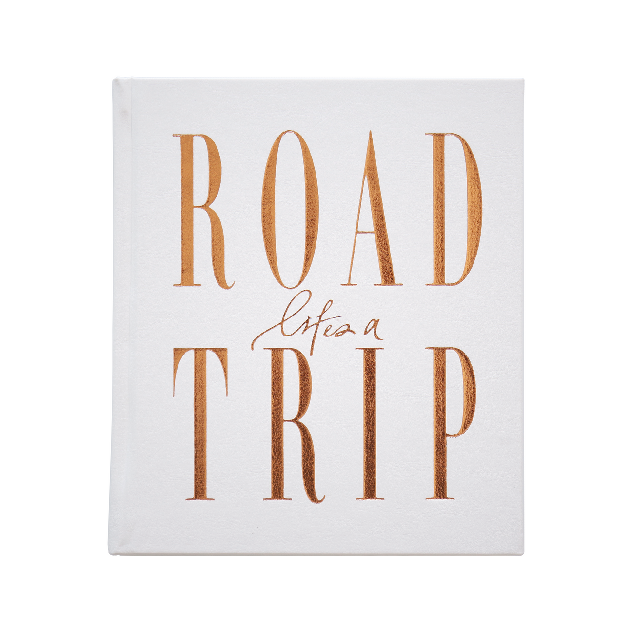 Life’s a Road Trip