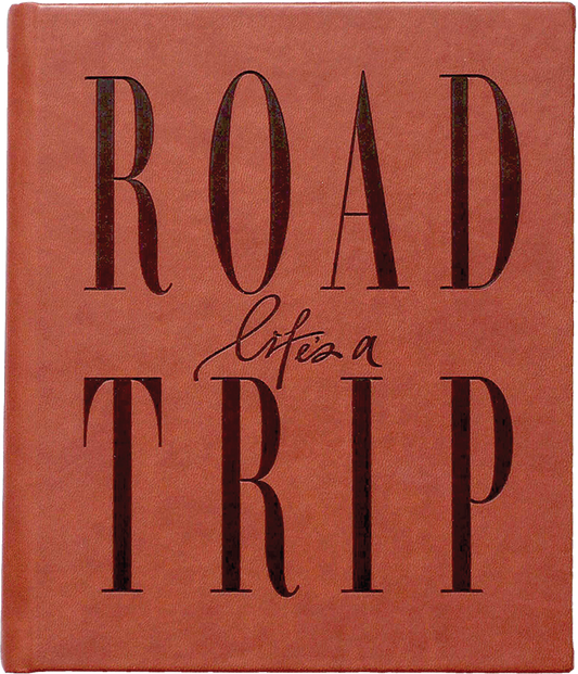Life’s a Road Trip
